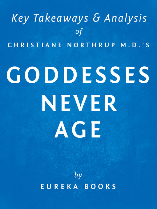 Title details for Goddesses Never Age by Christiane Northrup M.D. by IRB Media - Available